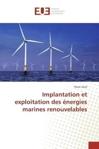 Implantation et exploitation des energies marines renouvelables