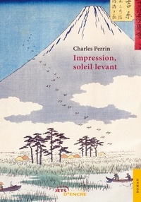 Charles Perrin - Impression, soleil levant.