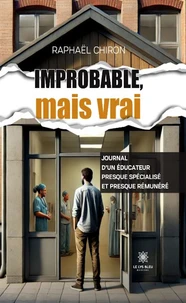 Improbable mais vrai