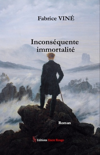Fabrice Viné - Inconséquente immortalité.