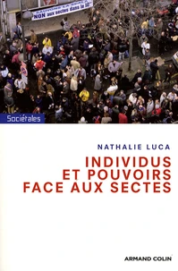 Individus et pouvoirs face aux sectes
