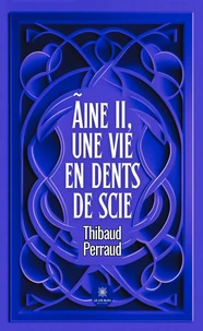 Ãine II, une vie en dents de scie