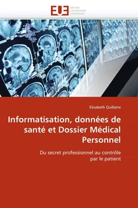 Informatisation, données de santé et Dossier médical personnel