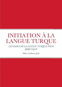 INITIATION À LA LANGUE TURQUE