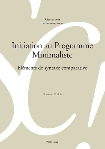 Genoveva Puskas - Initiation au Programme Minimaliste - Eléments de syntaxe comparative.