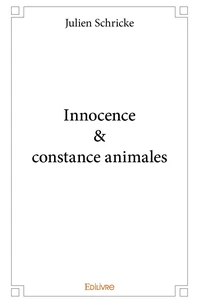 Innocence & Constance animales