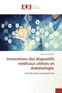 Innovations des dispositifs medicaux utilises en diabetologie: