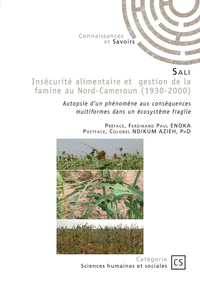 Insécurité alimentaire et gestion de la famine au Nord-Cameroun (1930-2000)