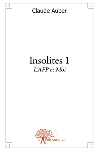 Insolites - Tome 1