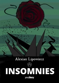 Alexian Lipowiecz - Insomnies.