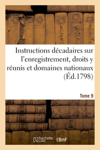 Instructions décadaires sur l'enregistrement Tome 9