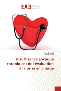 Insuffisance aortique chronique : de l'évaluation à la prise en charge