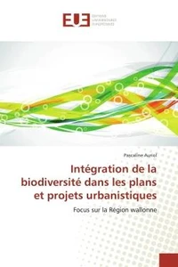Integration de la biodiversite dans les plans et projets urbanistiques