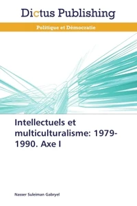 Intellectuels et multiculturalisme : 1979-1990