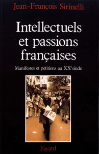 Intellectuels et passions françaises