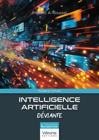 Intelligence Artificielle Déviante