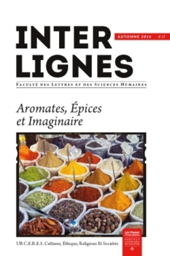 Bernadette Rey Mimoso-Ruiz - Inter-lignes N° 17, automne 2016 : Aromates, épices et imaginaire.