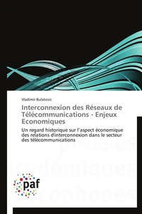 Interconnexion des réseaux de télécommunications - enjeux economiques