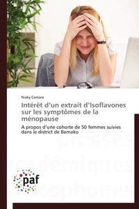 Intérêt d un extrait d isoflavones sur les symptômes de la ménopause