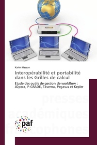 Karim Hassan - Interopérabilité et portabilité dans les Grilles de calcul.