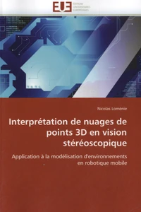 Interprétation de nuages de points 3D en vision stéréoscopique