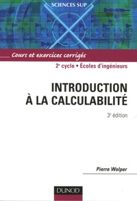 Pierre Wolper - Introduction à la calculabilité - Cours et exercices corrigés.