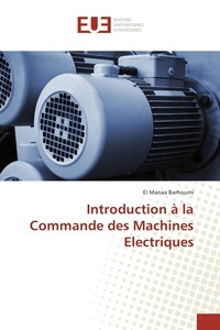 El Manaa Barhoumi - Introduction à la commande des machines électriques.