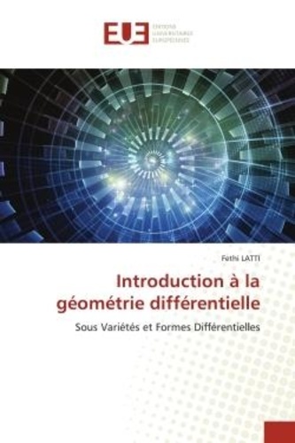 Introduction à la géométrie différentielle. Sous variétés et formes différentielles