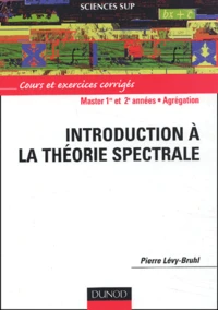 Introduction à la théorie spectrale