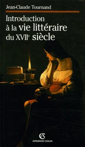 Introduction à la vie littéraire du XVIIe siècle