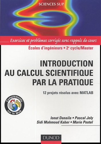 Introduction au calcul scientifique par la... de Ionut Danaila - Livre -  Decitre