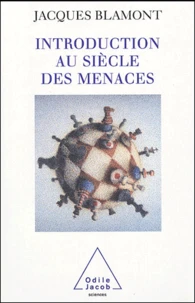 Introduction au siècle des menaces