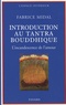 Fabrice Midal - Introduction au tantra bouddhique - L'incandescence de l'amour.