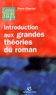 Pierre Chartier - Introduction aux grandes théories du roman.