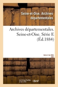  SEINE-ET-OISE. ARCHIVES - Inventaire sommaire des archives départementales antérieures à 1790. Seine-et-Oise.