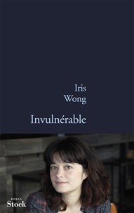 Iris Wong - Invulnérable.