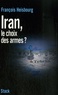 François Heisbourg - Iran, le choix des armes ?.