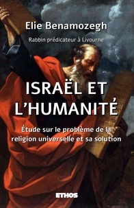  Hadès Editions - Israël et l'humanité - Etude sur le problème de la religion universelle et sa solution.