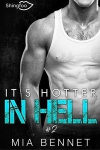 Mia Bennet - It's Hotter in Hell Tome 2 : .