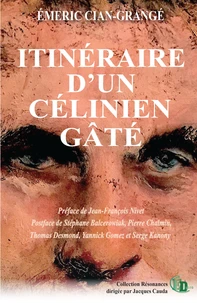 Itinéraire d'un célinien gâté