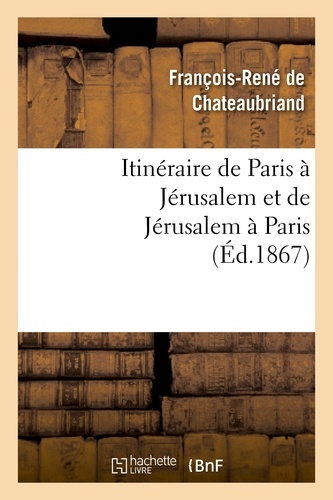 Itinéraire de Paris à Jérusalem et de Jérusalem à Paris