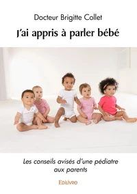 J'ai appris à parler bébé