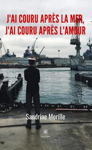 J'ai couru après la mer, j'ai couru après l'amour