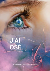 J'ai osé...
