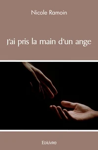 J'ai pris la main d'un ange