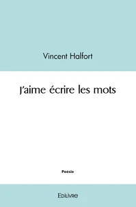 J'aime écrire les mots