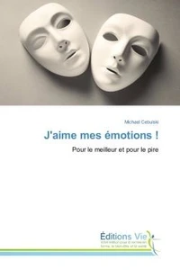 J'aime mes emotions !