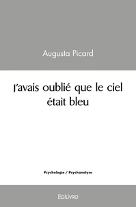 J'avais oublié que le ciel était bleu
