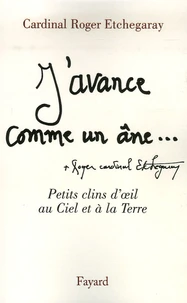 J'avance comme un âne...