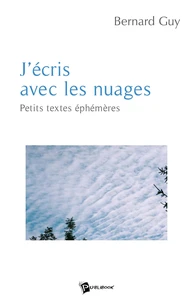 J'ecris avec les nuages